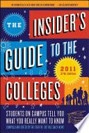 The Insider's Guide to the Colleges, 2011