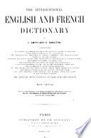 The International English and French Dictionary ...