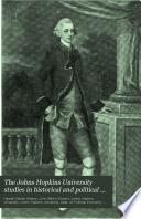 The Johns Hopkins University Studies in Historical and Political Science