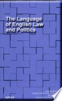 The Language of English Law and Politics