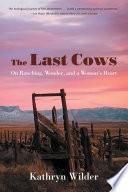 The Last Cows