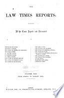 The Law Times Reports of Cases Decided in the House of Lords, the Privy Council, the Court of Appeal ... [new Series].