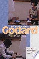 The Legacies of Jean-Luc Godard