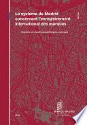 The Madrid System for the International Registration of Marks
