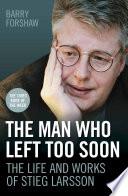 The Man Who Left Too Soon