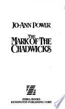 The Mark of the Chadwicks