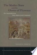 The Medici State and the Ghetto of Florence