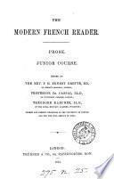 The modern French reader. Prose. Junior course. Ed. by P.H.E. Brette, C. Cassal, T. Karcher