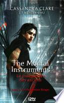 The Mortal Instruments - La malédiction des anciens - tome 1 : Les parchemins magiques