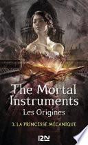 The Mortal Instruments, Les origines - tome 3