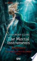 The Mortal Instruments, renaissance - tome 3 : La Reine de l'air et des ombres