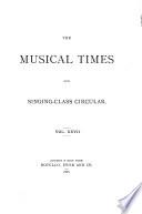 The Musical Times and Singing-class Circular