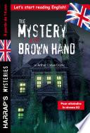 The Mystery of the Brown Hand, spécial 3e-2nde, à partir de 14 ans