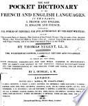 The New Pocket Dictionary of the French and English languages ... Ninth edition, ... with the addition of many words, ... and a view of the pronunciation and syntax of the French language. By J. Ouiseau