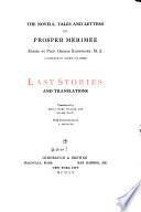 The novels, tales and letters of Prosper Mérimée: Last stories of Lucrezia. The blue chamber. Djoumane. The Spanish witches. The pistol shot. The queen of spades. The Bohemians. The hussar