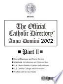 The Official Catholic Directory, Anno Domini 2002, Part II.