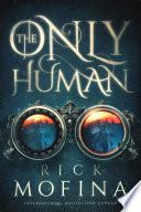 The Only Human
