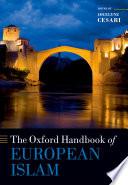 The Oxford Handbook of European Islam