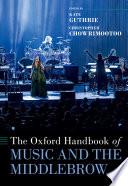 The Oxford Handbook of Music and the Middlebrow