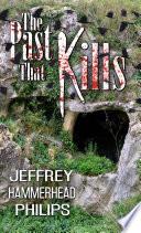 The Past That Kills