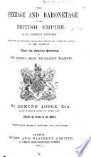 The Peerage and Baronetage of the British Empire as at Present Existing