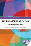 The Philosophy of Fiction