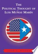 The Political Thought of Luis Munoz Marin