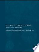 The Politics of Culture