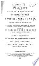 The Poll Book of the Contested Election for the Southern Division of ... Northumberland ... July, 1852, Etc