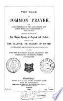 The Prayer book interleaved with historical illustrations and explanatory notes arranged parallel to the text, by W.M. Campion and W.J. Beamont
