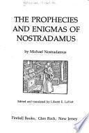 The Prophecies and Enigmas of Nostradamus