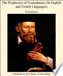 The Prophecies of Nostradamus (In English and French Languages)
