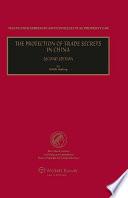 The Protection of Trade Secrets in China