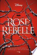 The Queen's council Rose rebelle