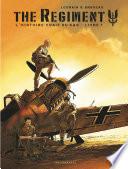 The Regiment - L'Histoire vraie du SAS - Tome 1 - Livre 1