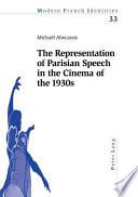 The Representation of Parisian Speech in the Cinema of the 1930s