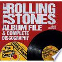The Rolling Stones Album File and Complete Discography