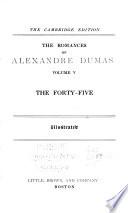 The Romances of Alexandre Dumas: The forty-five