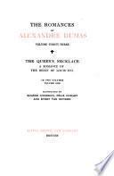 The Romances of Alexandre Dumas: The Queens necklace : a romance of the reign of Louis XVl