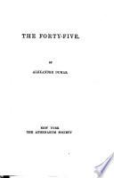 The Romances of Dumas: The forty-five