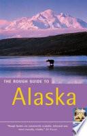 The Rough Guide to Alaska
