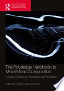 The Routledge Handbook to Metal Music Composition