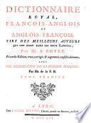 The royal dictionary. French and English. English and French. Revu pour la 2e fois & augmenté par D.D.