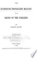 The Rutherfurd Photographic Measures of the Group of the Pleiades