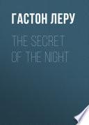 The Secret of the Night