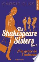 The Shakespeare sisters - tome 2 A la grâce de l'automne