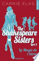 The Shakespeare sisters - tome 3 La magie de l'hiver
