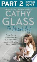 The Silent Cry: Part 2 of 3: There is little Kim can do as her mother's mental health spirals out of control