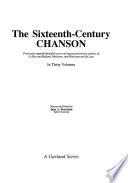 The sixteenth-century chanson: Complete chansons