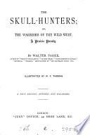 The skull-hunters; or, The warriors of the wild West, a parody